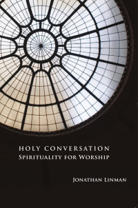 Linman, Jonathan — Holy Conversation