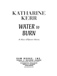 Katharine Kerr; — Water to Burn