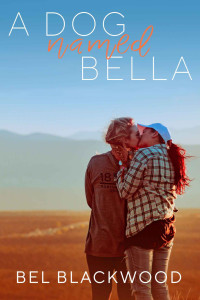 Bel Blackwood — A Dog Named Bella