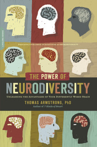 Thomas Armstrong — The Power of Neurodiversity