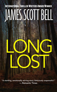 James Scott Bell — Long Lost