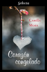 Camilla Mora — Corazón congelado