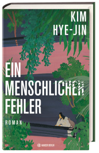 Kim Hye-jin — Ein menschlicher Fehler