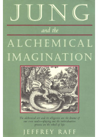 Raff, Jeffrey — Jung and the Alchemical Imagination