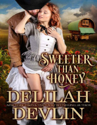 Delilah Devlin [Devlin, Delilah] — Sweeter Than Honey (Lone Star Lovers Book 0)