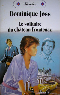  — Le solitaire du château-Frontenac