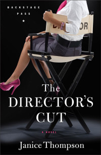 Janice Thompson — The Director's Cut