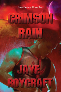 Jaye Roycraft — Crimson Rain