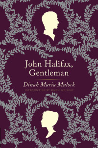 Dinah Maria Mulock Craik — John Halifax, Gentleman