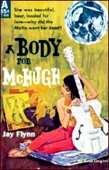 Jay Flynn — A Body for McHugh