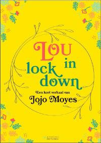 Jojo Moyes — Lou Clark 04 - Lou in lockdown