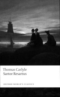 Kerry McSweeney & Peter Sabor & Thomas Carlyle — Sartor Resartus (Oxford World's Classics)