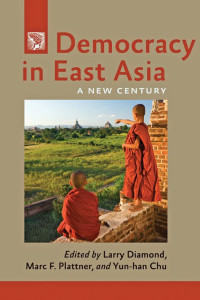 edited by Larry Diamond, Marc F. Plattner & Yun-han Chu — Democracy in East Asia: A New Century