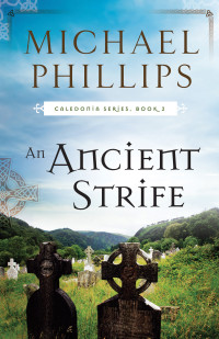 Michael Phillips [Phillips, Michael] — An Ancient Strife