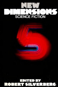 Robert Silverberg — New Dimensions 5: Science Fiction