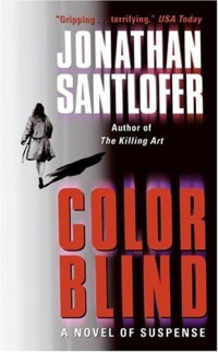 Jonathan Santlofer [Santlofer, Jonathan] — Color Blind