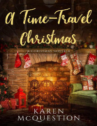 Karen McQuestion — A Time-Travel Christmas