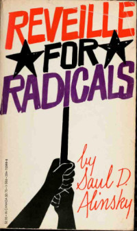 Saul Alinsky — Reveille for Radicals