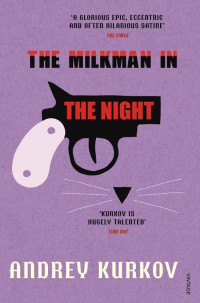 Andrey Kurkov & Amanda Love Darragh — The Milkman in the Night