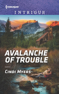 Cindi Myers — Avalanche of Trouble