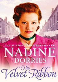 Nadine Dorries [Dorries, Nadine] — The Velvet Ribbon (The Tarabeg Series Book 3)