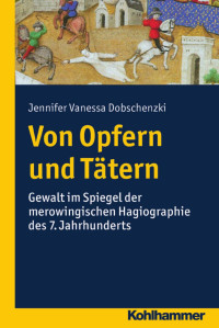 Jennifer Vanessa Dobschenzki — Von Opfern und Tätern