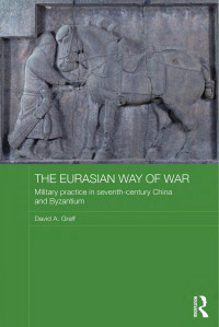 David A. Graff — The Eurasian Way of War