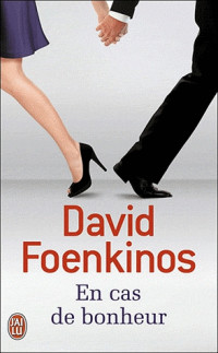 En cas de bonheur — David Foenkinos