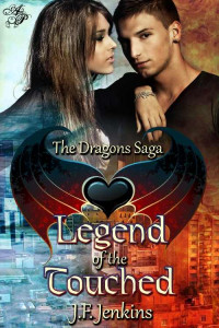 J.F. Jenkins — Legend of the Touched (The Dragons Saga)