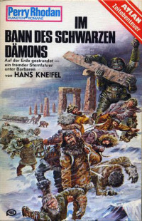 Kneifel, Hans — [Perry Rhodan - Planetenromane 0173] • Im Bann des schwarzen Dämons