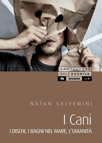 Natan Salvemini; — I cani