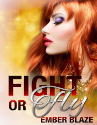 Ember Blaze — Fight or Fly (Secret Pack Book 2)