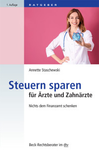 Annette Staschewski — Steuern sparen für Ärzte und Zahnärzte