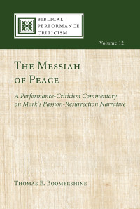 Thomas E. Boomershine; — The Messiah of Peace