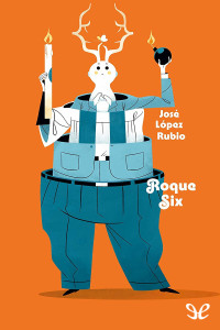 José López Rubio — Roque six (Biblioteca breve) (Spanish Edition)