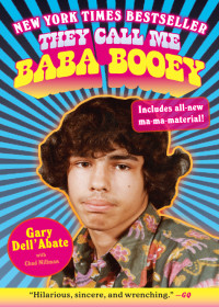 Gary Dell'Abate — They Call Me Baba Booey