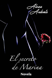 Alexa Ardente — El secreto de Marina