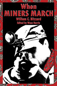 Blizzard, William C. — When Miners March