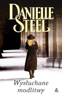 Danielle Steel — Wysłuchane Modlitwy