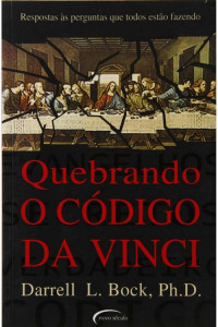 Darrell L. Bock — Quebrando o código Da Vinci