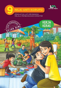 Hayuningtyas Pramesti Dewi, Arendra Kaloka Iswara, Nindita Lestyana Putri — 9 Nilai Anti Korupsi Jilid 2: Kerja Keras