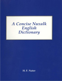 H. F. Nater — A concise Nuxalk-English dictionary