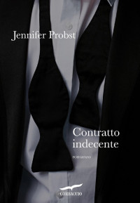 Jennifer Probst [Probst, Jennifer] — Contratto indecente