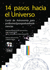 Rosa M. Ros y Beatriz García (Editoras) — 14 pasos hacia el Universo : Astronomía