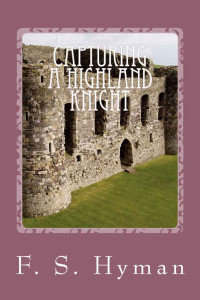  — Capturing A Highland Knight