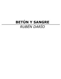 Rubén Darío — Betún y Sangre