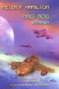 Peter F. Hamilton — Nagi bóg 2. Wyprawa