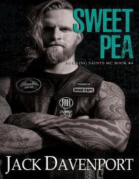 Jack Davenport — Sweet Pea (Burning Saints MC Book 4)