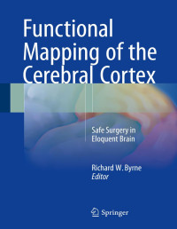 Richard W. Byrne — Functional Mapping of the Cerebral Cortex