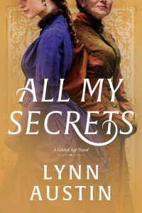 Lynn Austin — All My Secrets